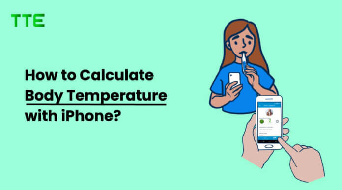 How to Calculate Body Temperature with iPhone