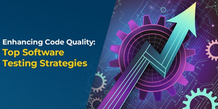 Enhancing Code Quality Top Software Testing Strategies